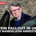 British police arrest Epstein-linked ex-ambassador Mandelson