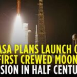 NASA Plans Launch Of First Crewed Moon Mission In Half